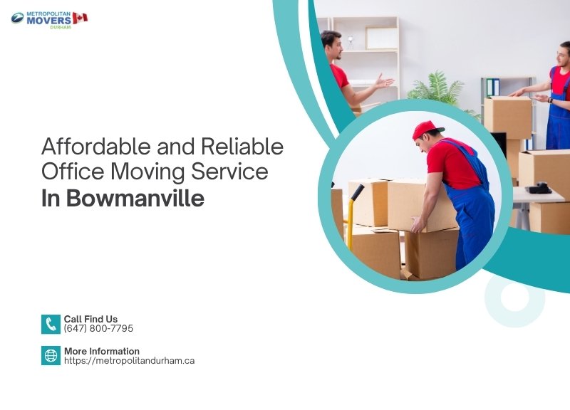 Affordable and Reliable Office Moving Service In Bowmanville