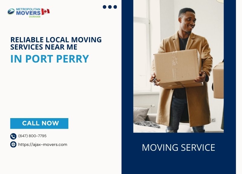 Reliable Local Moving Services Near Me in Port Perry 🚛