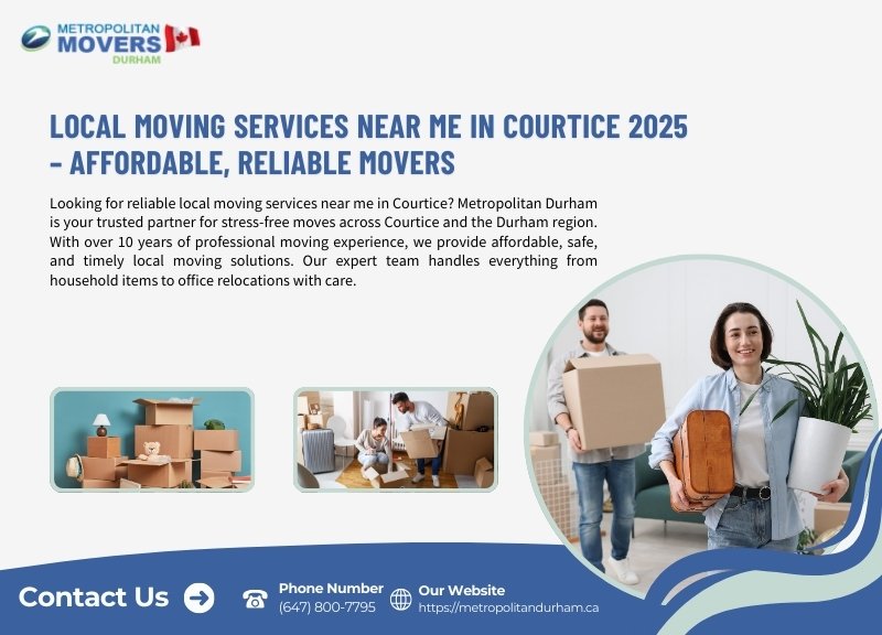 Local Moving Services Near Me in Courtice 2025 – Affordable, Reliable Movers