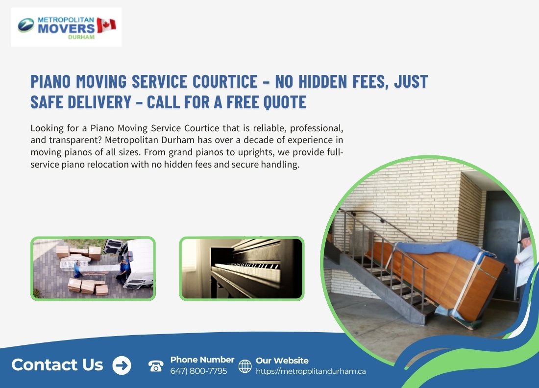 Piano Moving Service Courtice – No Hidden Fees, Just Safe Delivery – Call for a Free Quote