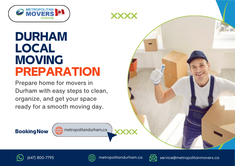 prepare your home for movers Durham